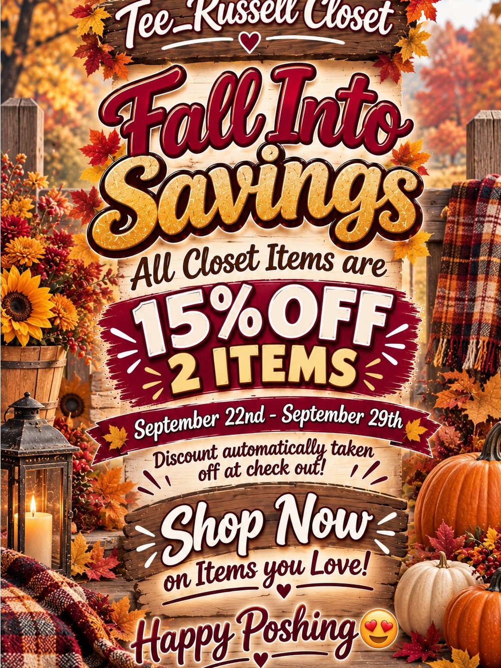 Fall Into Savings 15% Off All Closet items!
Including Shoes & Accessories